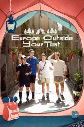 Nonton Film Europe Outside Your Tent 2024 Sub Indo