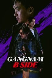 Nonton Film Gangnam B-Side 2024 Sub Indo