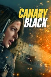 Nonton Film Canary Black 2024 Sub Indo